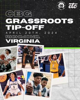 It’s that time of year!! @theCBGLive X @ETCSportGroup Grassroots Tip-Off will take place in Richmond, VA on Saturday April, 20! Spots are filling up! Elite media coverage, scouting and big bump will be available!