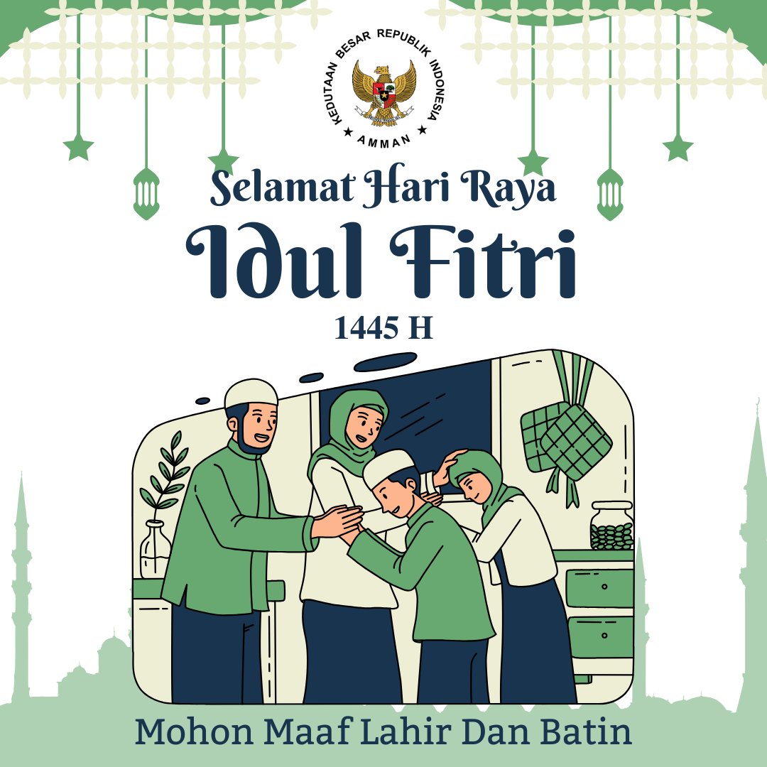 Selamat Hari Raya Idul Fitri 1445 H
Taqabalallahu Minna Wa Minkum
Shiyamana wa Shiyamakum
Mohon maaf lahir dan batin

#IniDiplomasi #IndonesiainAmman #LebarandiJordan

---

Eid Mubarak from all of us at the Indonesian Embassy
May Allah bless you immensely!
Eid al-Fitr 1445 H