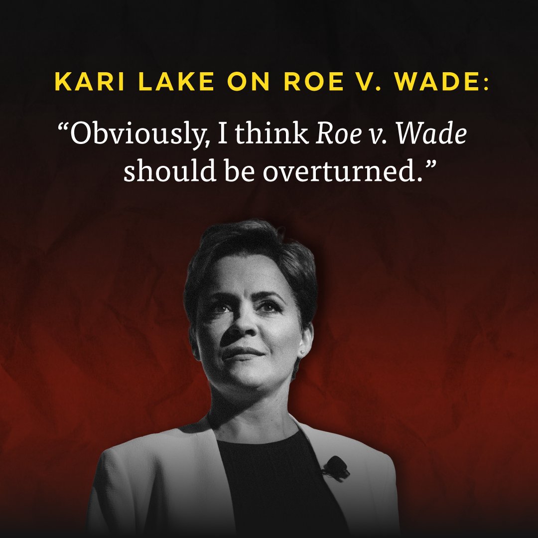 Kari Lake celebrated Roe v. Wade being overturned and called Arizona’s territorial era law that would outlaw abortion without exceptions for rape or incest a “great law”. Make no mistake: Arizonans will reject Lake’s dangerous anti-reproductive freedom agenda at the ballot box.