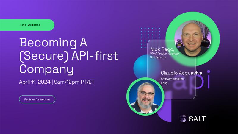 Webinar reminder for this Thursday! 🗣️💫 Join @SaltSecurity and @thekonginc for our live webinar, “Becoming A (Secure) API-First Company.” You don’t want to miss out! 💭Speakers → Nick Rago, VP of Product Strategy at Salt Security, and Claudio Acquaviva, Software Architect of…