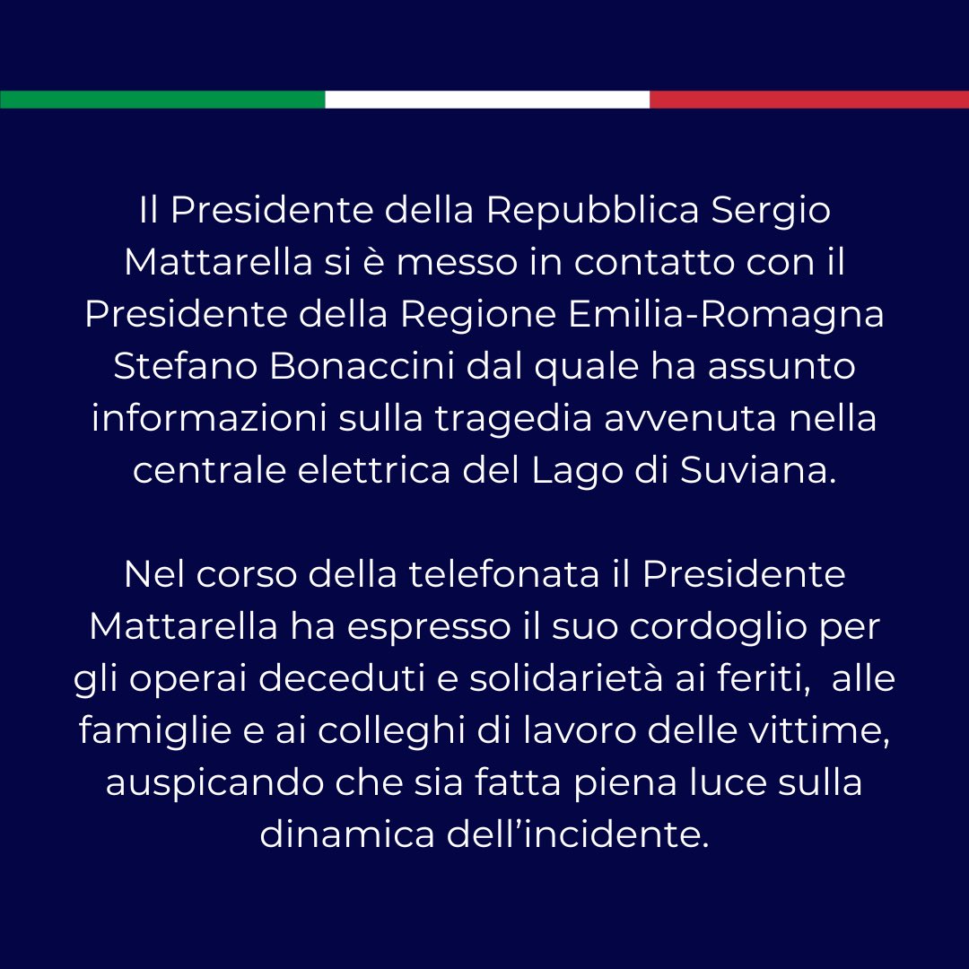 Cordoglio del Presidente #Mattarella per la tragedia nella centrale elettrica del lago di #Suviana: