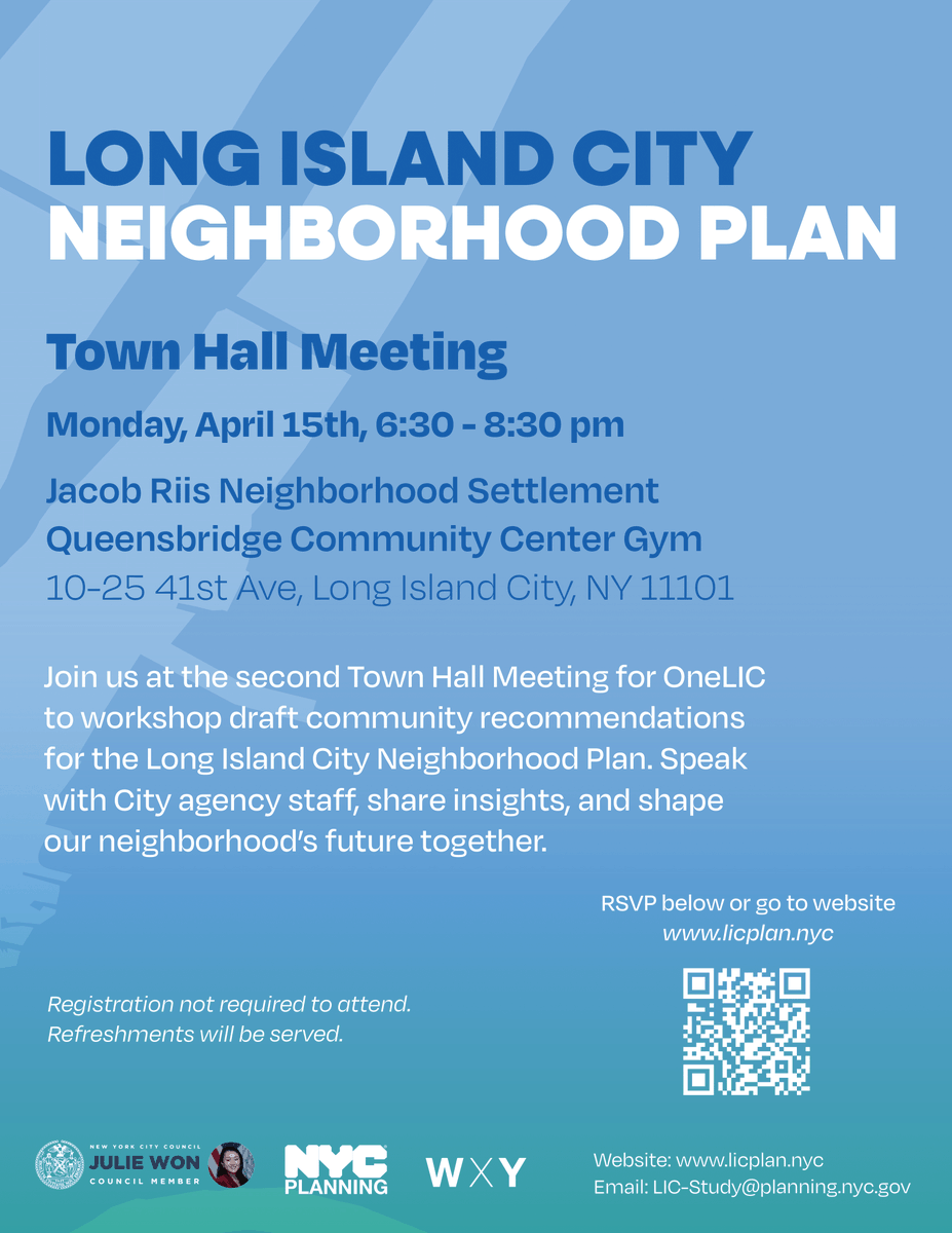 If you missed our first town hall for comprehensive community planning in LIC, join us, @NYCPlanning, and @WXYStudio for our next event. We will be at @riis_settlement on April 15 from 6:30-8:30 p.m. Visit licplan.nyc or scan the QR code on the flyer to register.