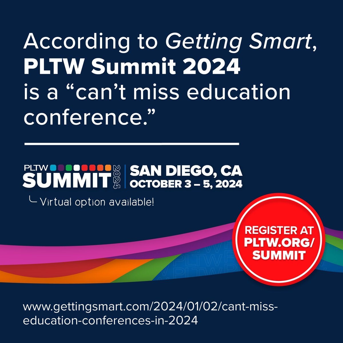 We’re honored that @Getting_Smart called #PLTWSummit 2024 one of the “can’t miss education conferences of 2024.” Join us this Oct. 3-5 in person in San Diego, CA or virtually from wherever you are to network, learn, and innovate with STEM educators and advocates.