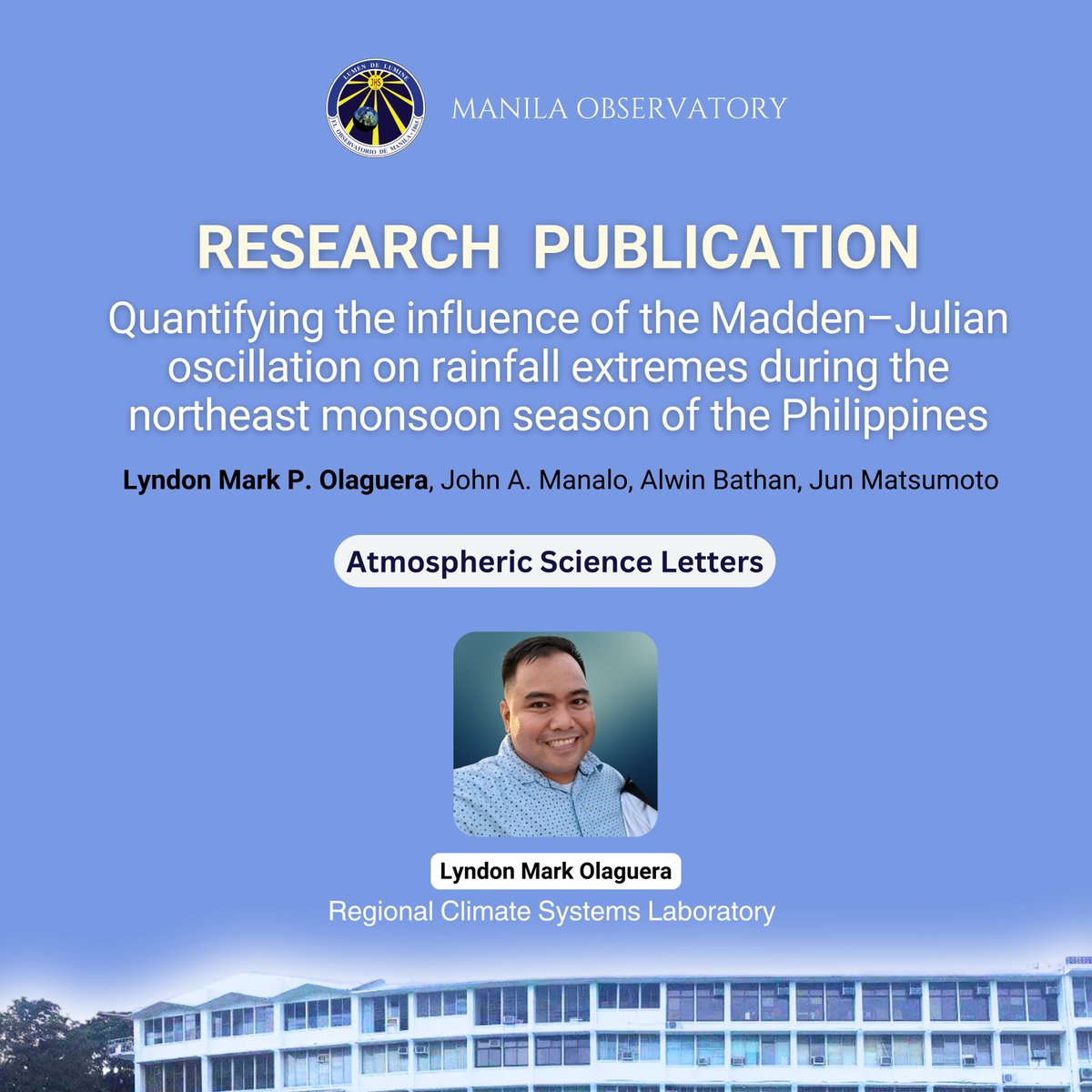 NEW PUBLICATION ALERT Title: Quantifying the influence of the Madden–Julian oscillation on rainfall extremes during the northeast monsoon season of the Philippines Read the paper here: DOI: 10.1002/asl.1232