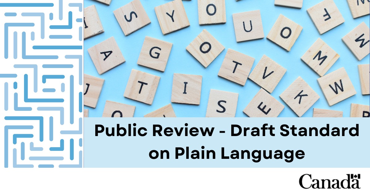 From Accessibility Standards Canada: We are officially launching a public review of our draft accessibility standard on plain language! Would you like to share your opinion on this new standard? Here's your chance! Click the following link: accessible.canada.ca/.../public-rev…
