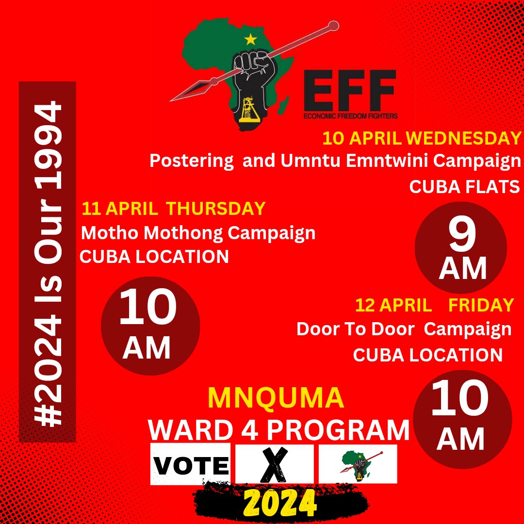 ♦️Happening♦️ The EFF in Mnquma Ward 4 will be embarking on the following programs as we are currently on an intensified door to door campaign ahead of our decisive victory come the 29 of May 2024 #VoteEFF2024