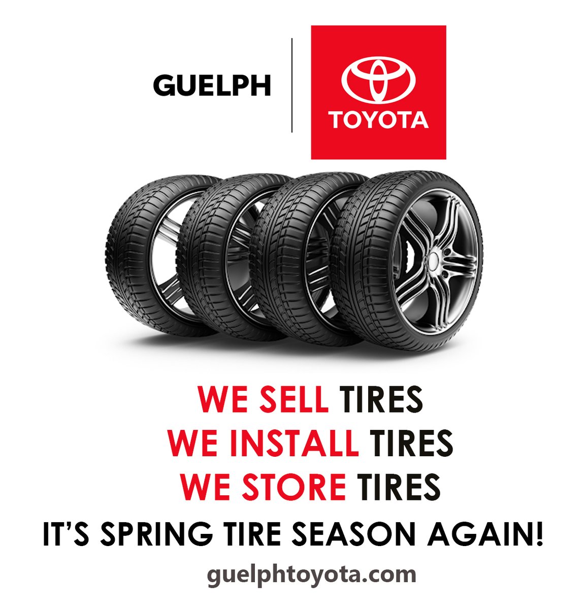 We have everything you need for Spring! @GuelphToyota Including Tires! #tires #tireseason #spring #Guelph #Toyota #guelphtoyota #tirechangeover #time #seasonal #dontdelay #booktoday #busy