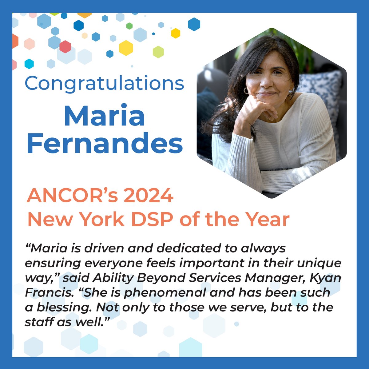 We are proud to announce that Maria Fernandes is the recipient of @TheRealANCOR 2024 New York State Direct Support Professional of the Year Award! Maria personifies Ability Beyond’s people-first culture and joins 54 other honorees #RecognizingExcellence bit.ly/3TQFbYS