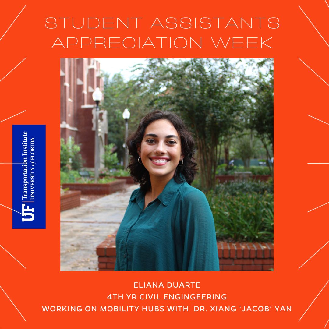 Student Assistants Appreciation Week! Meet Eliana Duarte, a 4th-year civil engineering student working with Dr. @JacobYan3 on a mobility hub project that integrates different transportation modes, making multimodal trips convenient. #GatorEngineering #gratitude @UFWertheim