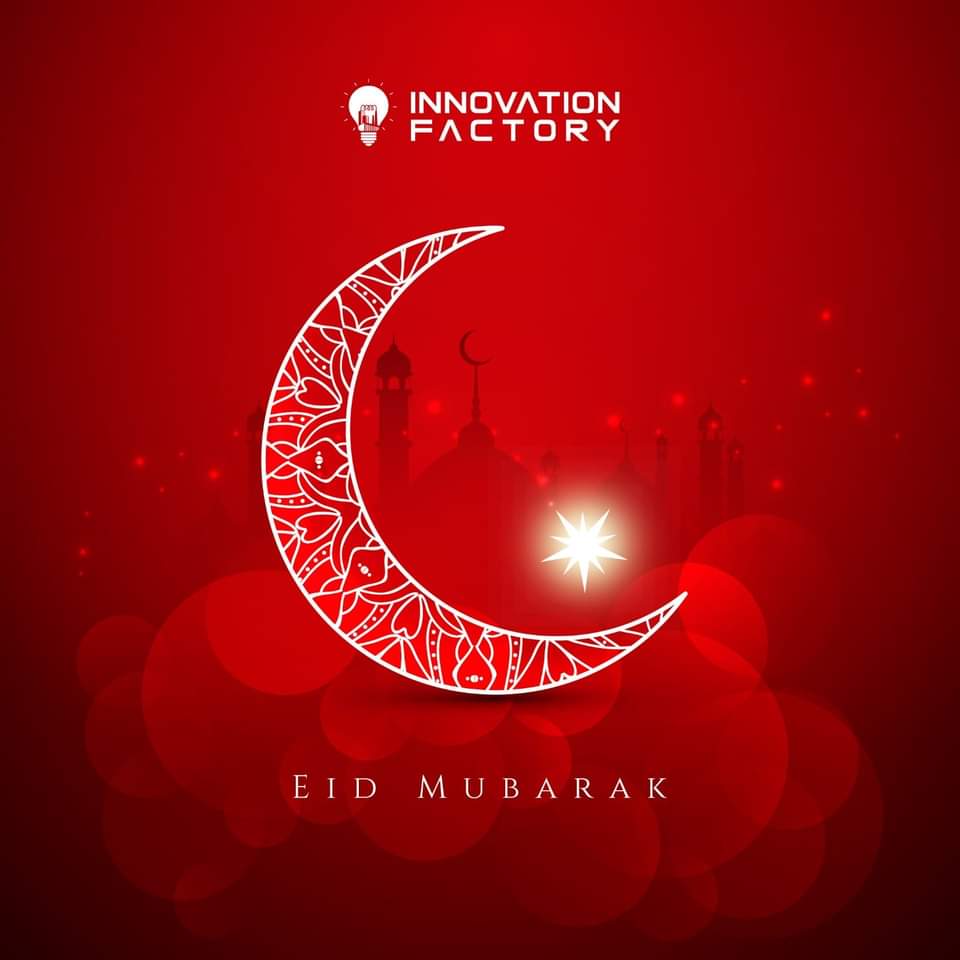 Eid-Ul-Fitr Mubarak to the Innovation Factory Community!🌙

May this Eid be a beautiful chapter in the story of your life, filled with happiness, peace, and endless prosperity.🤲

#EidMubarak #Eidmubarak2024 #EidAlFitr2024 #InnovationFactory #InnovationFactoryCommunity #Eid2024