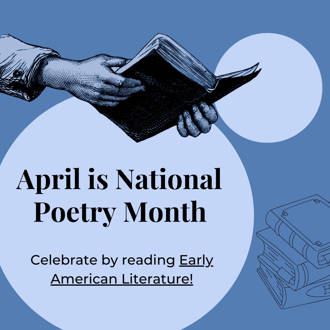 April is National Poetry Month. Celebrate by reading Early American Literature!