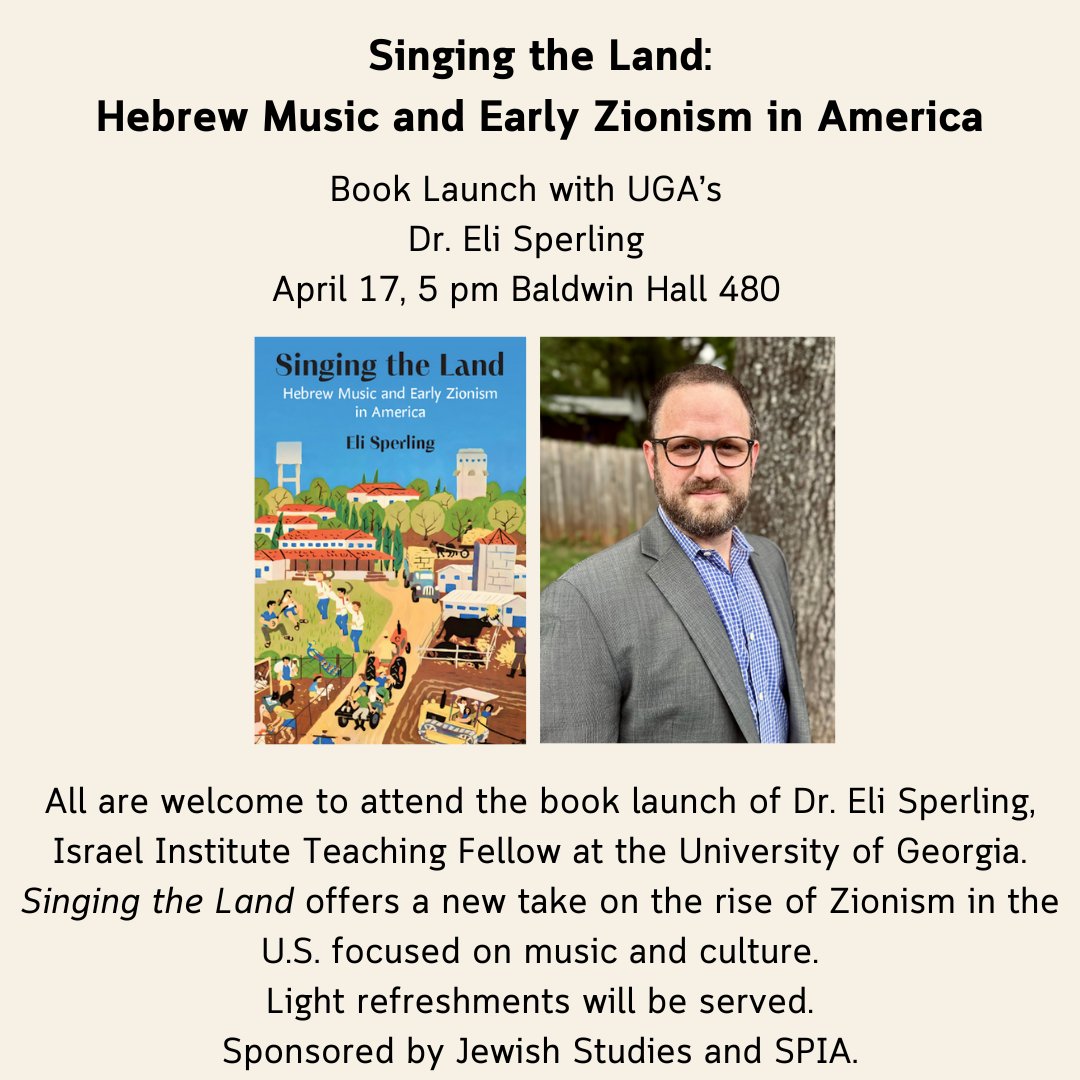 Join us next week on April 17 at 5 pm in Baldwin Hall's Pinnacle Room for the launch of Dr. Eli Sperling's new book, 'Singing the Land: Hebrew Music and Early Zionism in America.'