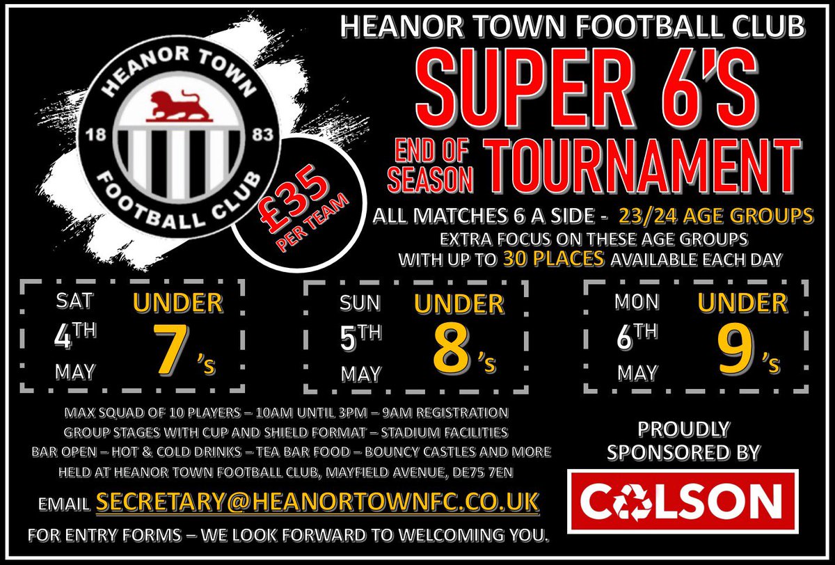 🦁🏆 HEANOR TOWN SUPER 6’S END OF SEASON TOURNAMENT 📅Sat 4th May ⚽️U7’s 📅Sun 5th May ⚽️U8’S 📅Mon 6th May ⚽️U9’s ⚽️All matches 6 a side ⚽️Season 23/24 age groups 💷£35 per team 📧secretary@heanortownfc.co.uk 🚚♻️ Proudly sponsored by @ColsonTransport
