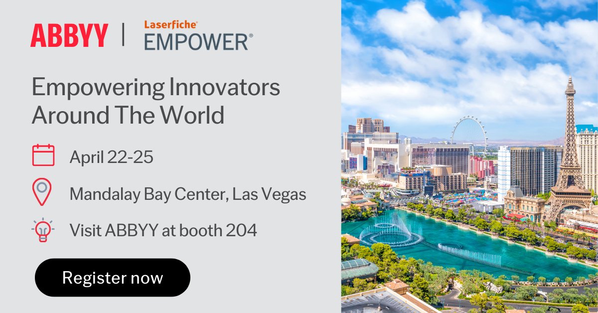 ABBYY is excited to attend Laserfiche Empower 2024, April 22-25 in Las Vegas.

Stop by our booth (204) for a demo of how ABBYY Vantage exports document data to the @Laserfiche automation and content management platform. 

Learn more about #LFEmpower: hubs.li/Q02sjm3W0