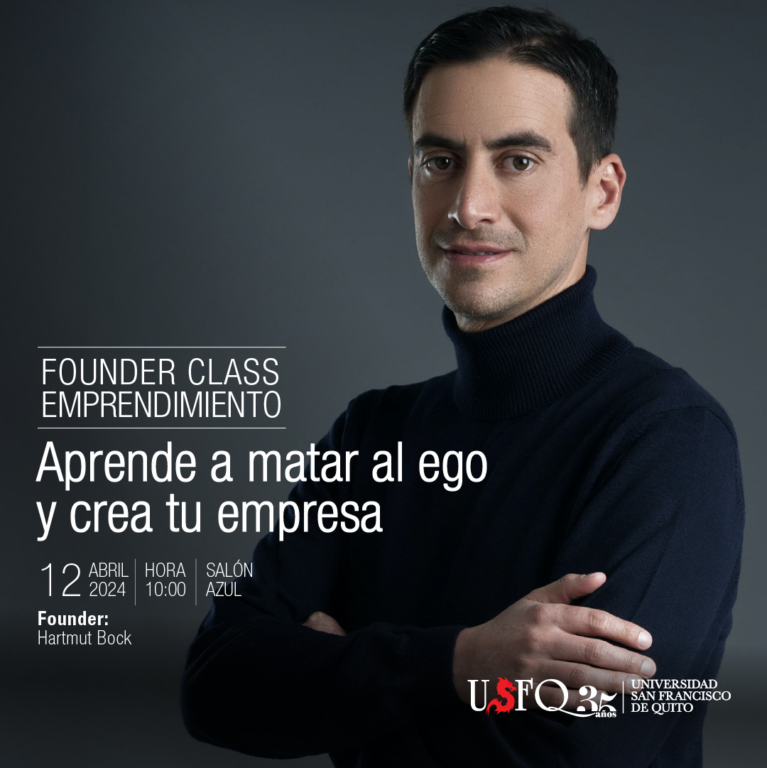 Hartmut Bock, emprendedor serial, es el invitado a una nueva Founder Class de Emprendimiento. ¡Te esperamos! 📷 Viernes 12 de abril del 2024 📷 10h00 📷 Salón Azul, USFQ 📷 Transmisión simultánea: Zoom y Facebook Live usfq.zoom.us/webinar/regist… #USFQNegociosYSociedad