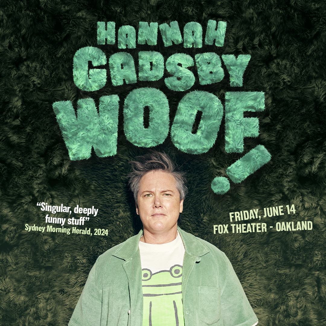 Just Announced 🐶 Emmy award winning comedian @Hannahgadsby's Woof! is coming to Oakland on Friday, 6/14 🌳 Presale begins this Thursday, 4/11 at 10am with password = saffron 🐸 🎟️: bit.ly/4cRJSKw