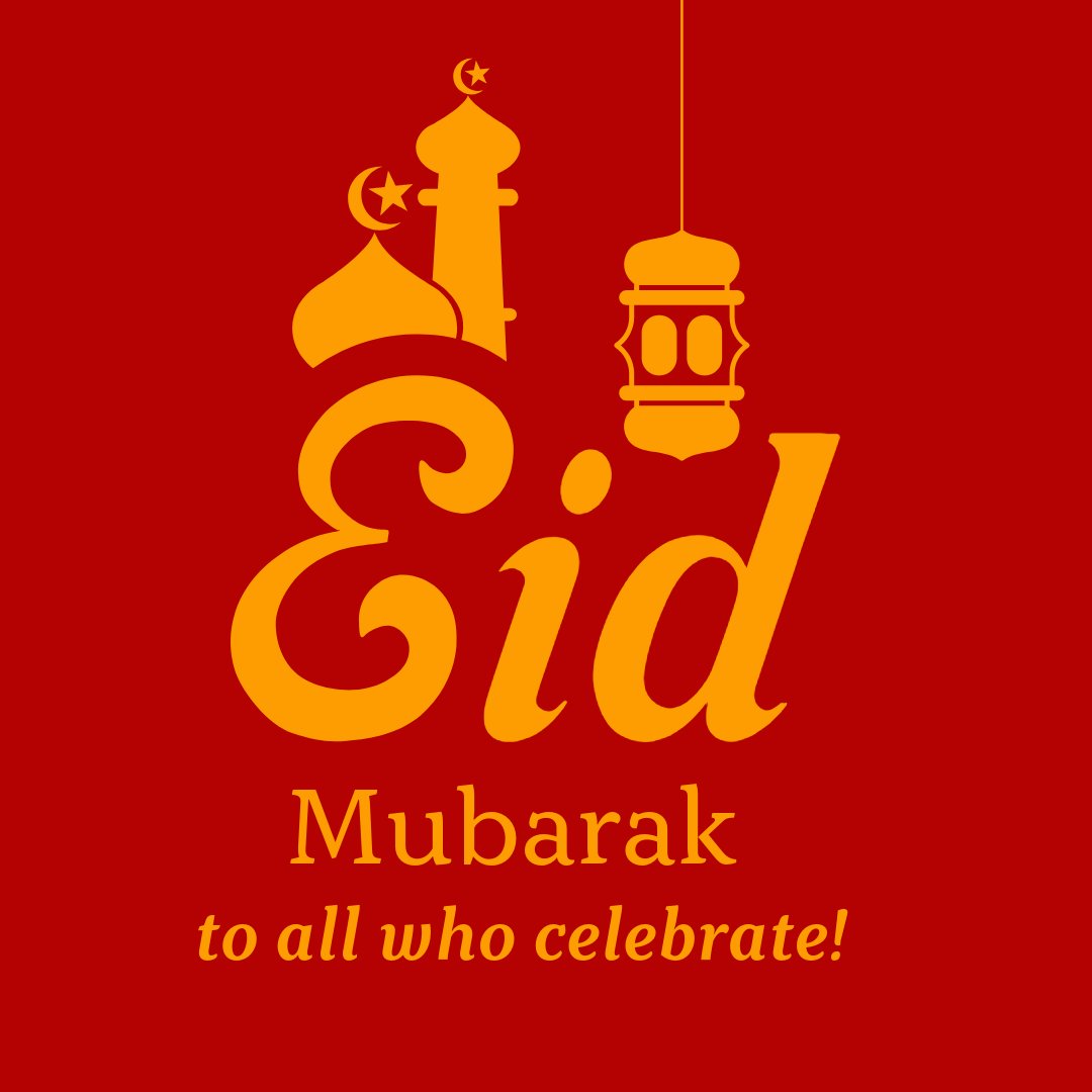 Eid Mubarak to everyone celebrating