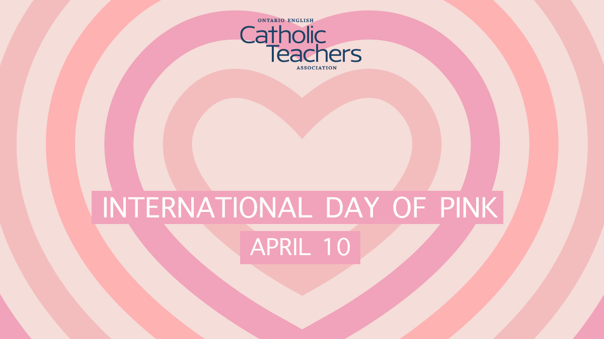 #CatholicTeachers – International #DayOfPink is TOMORROW! Let’s show our support for 2SLGBTQIA+ communities, & our commitment to ending the harassment & bullying they face, by wearing pink! #onted