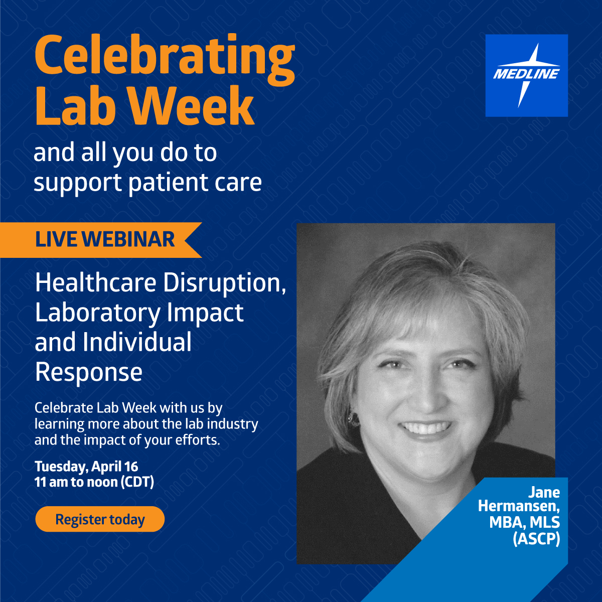 In honor of Lab Week, Medline is excited to host a webinar featuring lab expert Jane Hermansen recognizing lab professionals' critical healthcare role. Gain insights into current trends, impacts on labs, and career opportunities for laboratorians. ms.spr.ly/6013c4lGl