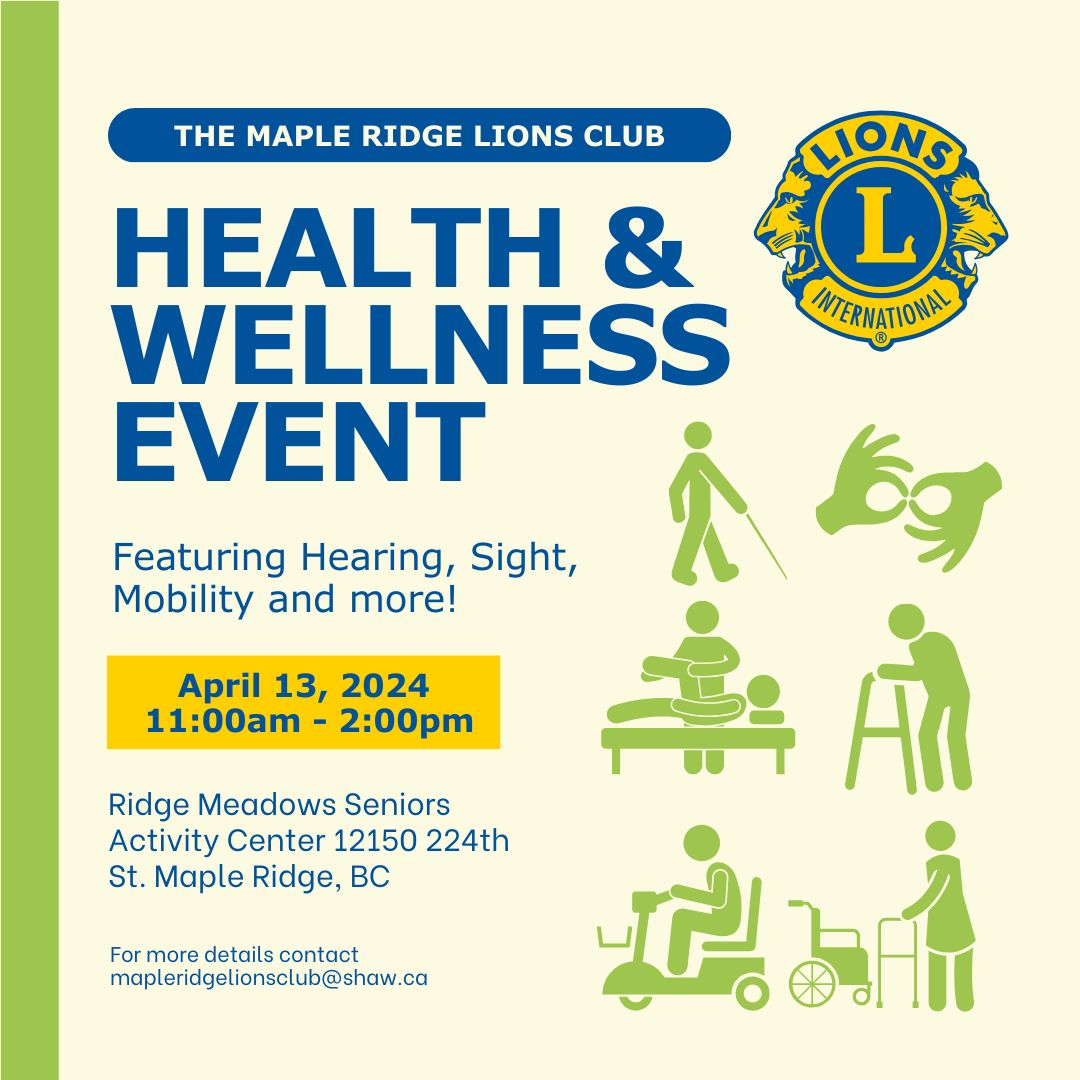 Looking for something fun to do this weekend? Then come join the Maple Ridge Lions Club for a Health & Wellness Event! Open to all ages, this free event has all kinds of fun exhibits and activities. For more details, contact mapleridgelionsclub@shaw.ca