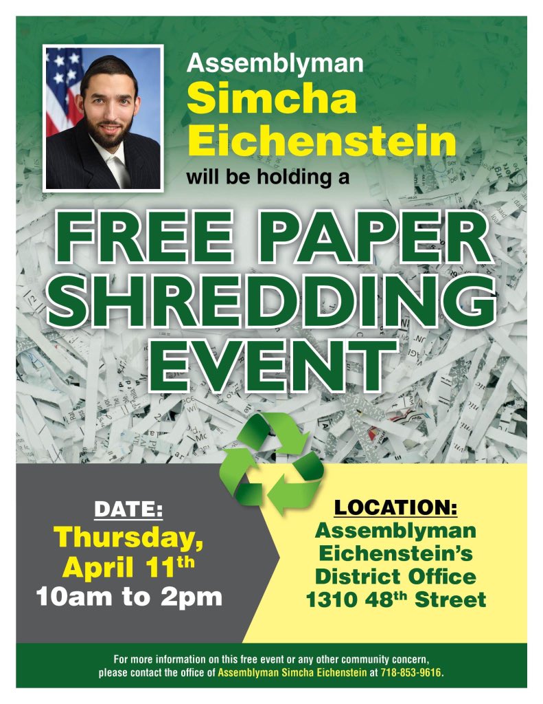 Are stacks of outdated documents cluttering up your home or office? Now is your chance to properly dispose of them. I will be hosting a paper shredding event at my district office on Thursday. It’s a great opportunity to clear the clutter just in time for Pesach.