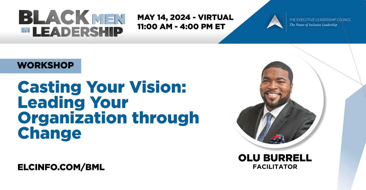 The ELC is excited to announce that Olu Burrell, Global Executive & Leadership Coach, will be a facilitator for the 'Casting Your Vision: Leading Your Organization through Change' workshop at #BML24! Learn more: elcinfo.com/bml #BlackMenLead #BlackExecutives