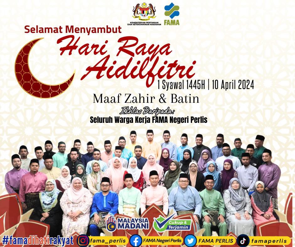 Seluruh Warga Kerja FAMA Negeri Perlis
mengucapkan Selamat Menyambut Hari Raya Aidilfitri 1445H/2024 kepada seluruh Umat Islam khususnya di Negeri Perlis.

𝐒𝐞𝐥𝐚𝐦𝐚𝐭 𝐇𝐚𝐫𝐢 𝐑𝐚𝐲𝐚 𝐀𝐢𝐝𝐢𝐥𝐟𝐢𝐭𝐫𝐢 𝟏𝟒𝟒𝟓𝐇/𝟐𝟎𝟐𝟒 
𝐌𝐚𝐚𝐟 𝐙𝐚𝐡𝐢𝐫 𝐝𝐚𝐧 𝐁𝐚𝐭𝐢𝐧