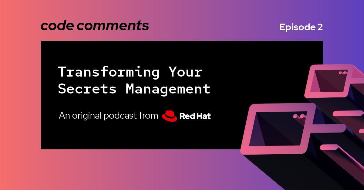 Can you keep a secret? 🤫 How about thousands of them distributed across different tools, apps, and teams? #CodeCommentsPodcast talks with @HashiCorp about new challenges in secrets management. bit.ly/3SHWpVC