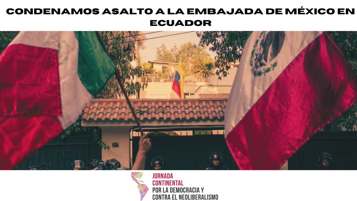 Condenamos y repudiamos el violento asalto a la Embajada mexicana en Ecuador; falacias del presidente Noboa pretenden enmascarar autoritarismo, agresión y violación de preceptos del derecho internacional y de asilo. Vea Declaración completa en: seguimosenlucha.org/condena-y-repu…