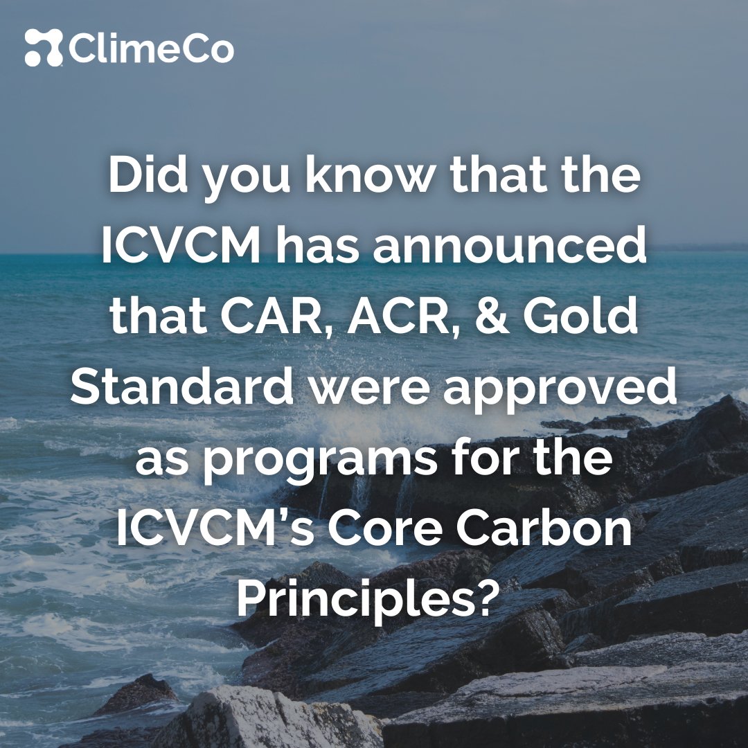 #DidYouKnow that the @ic_vcm has announced that CAR, ACR, & Gold Standard were approved as programs for the ICVCM’s Core Carbon Principles (CCP)? #ClimeCo continues to watch the #ICVCM approval process & engages with them when appropriate. Learn more: icvcm.org/integrity-coun…