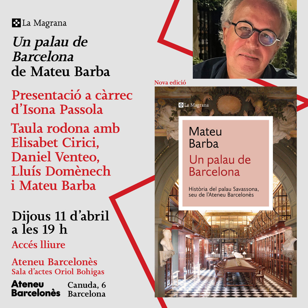 penguinllibres's tweet photo. @abacus_botigues @CROQUETA @estrelladamm @tresccultura @gemmasins @CalSerenet DIJOUS 11:

📖 UN PALAU A BARCELONA
👤 Mateu Barba amb Isona Passola, Elisabet Cirici, Daniel Venteo i Lluís Domènech
📍Sala Oriol Bohigas de l'Ateneu Barcelonès
🕖 19 h https://t.co/WSijBJxGrR