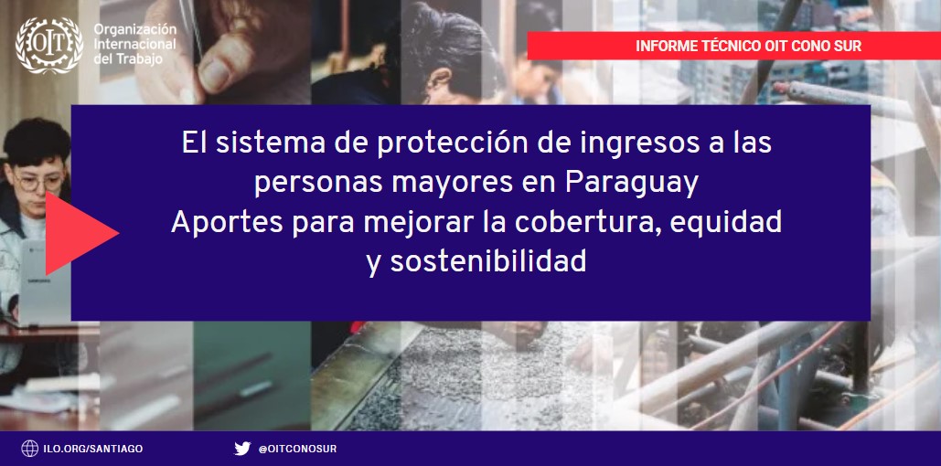 ¿Cuáles son los desafíos del sistema de protección de ingresos a las personas mayores en Paraguay? 🇵🇾 📚Un Informe Técnico de @OITconosur examina el actual marco de protección social y ofrece recomendaciones para abordar los desafíos. Revisa aquí 👉ilo.org/wcmsp5/groups/…