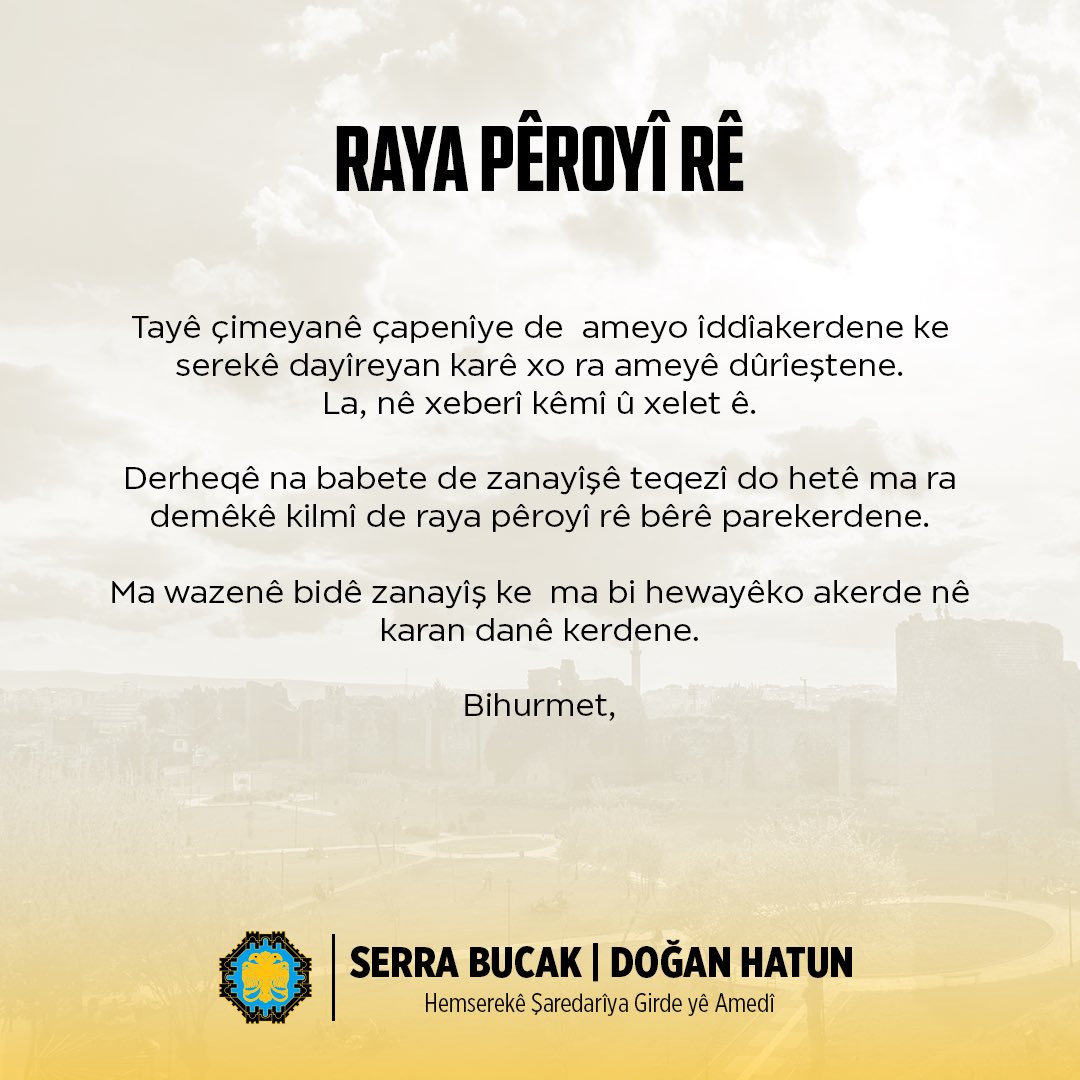 KAMUOYUNA DUYURU DAXUYANÎ JI RAYA GIŞTÎ RE RAYA PÊROYÎ RÊ @serrabucak | @doganhatundbb