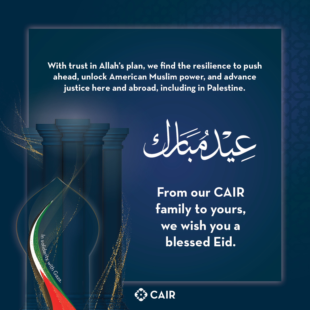 On behalf of all of us here at CAIR, #EidMubarak. May Allah accept all your fasting, acts of worship, and charity and may He bring peace and an end to suffering of our brothers and sisters in Palestine.