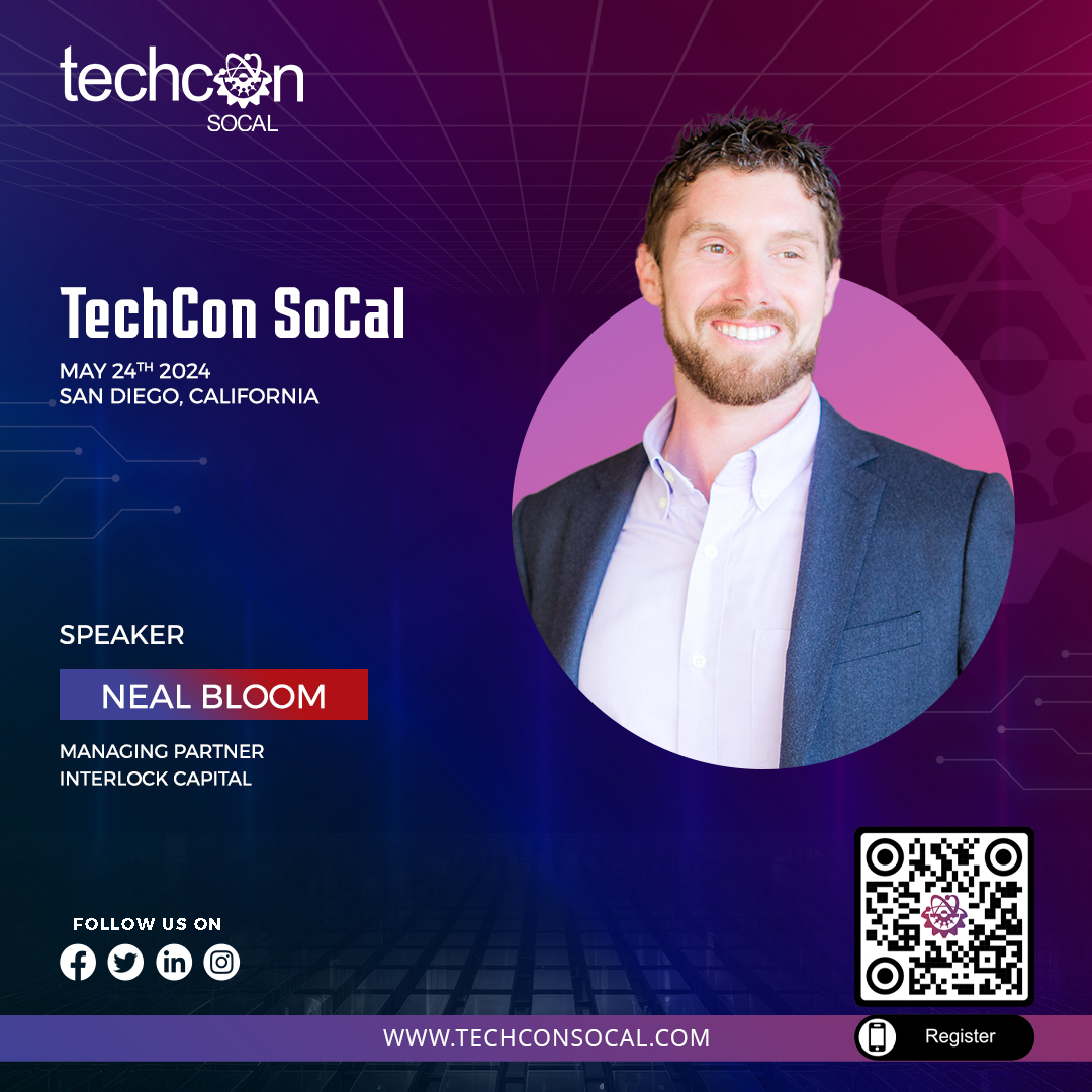 Excited to welcome Neal Bloom, Managing Partner at @InterlockCap, as our speaker for TechCon SoCal 2024! Join us as he shares insights on Investments from his experience as a serial entrepreneur and investor. Don't miss out! #TechConSoCal #Investments 💼🌟
