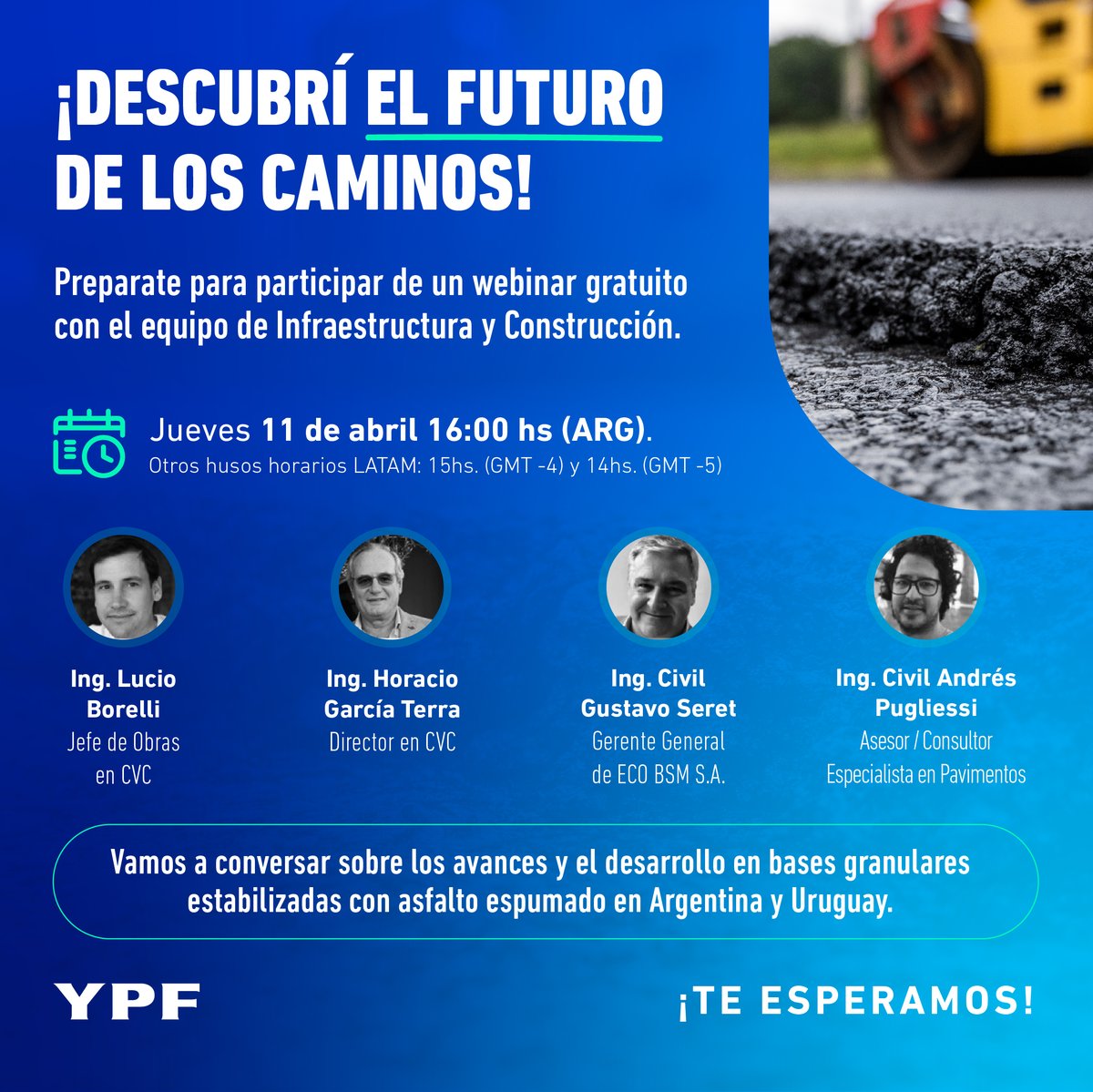 Los invitamos a participar del webinar "Asfaltos Espumados: Las bases del futuro" organizado por nuestro socio YPF. #asfalto #webinar

📅Jueves 11 de abril - 16 hs.

Inscripción sin cargo: infotyl.com.ar/webinar-acred/