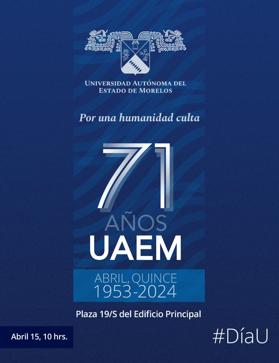 Nos vemos en el #71Aniversario #DíaU #UAEM