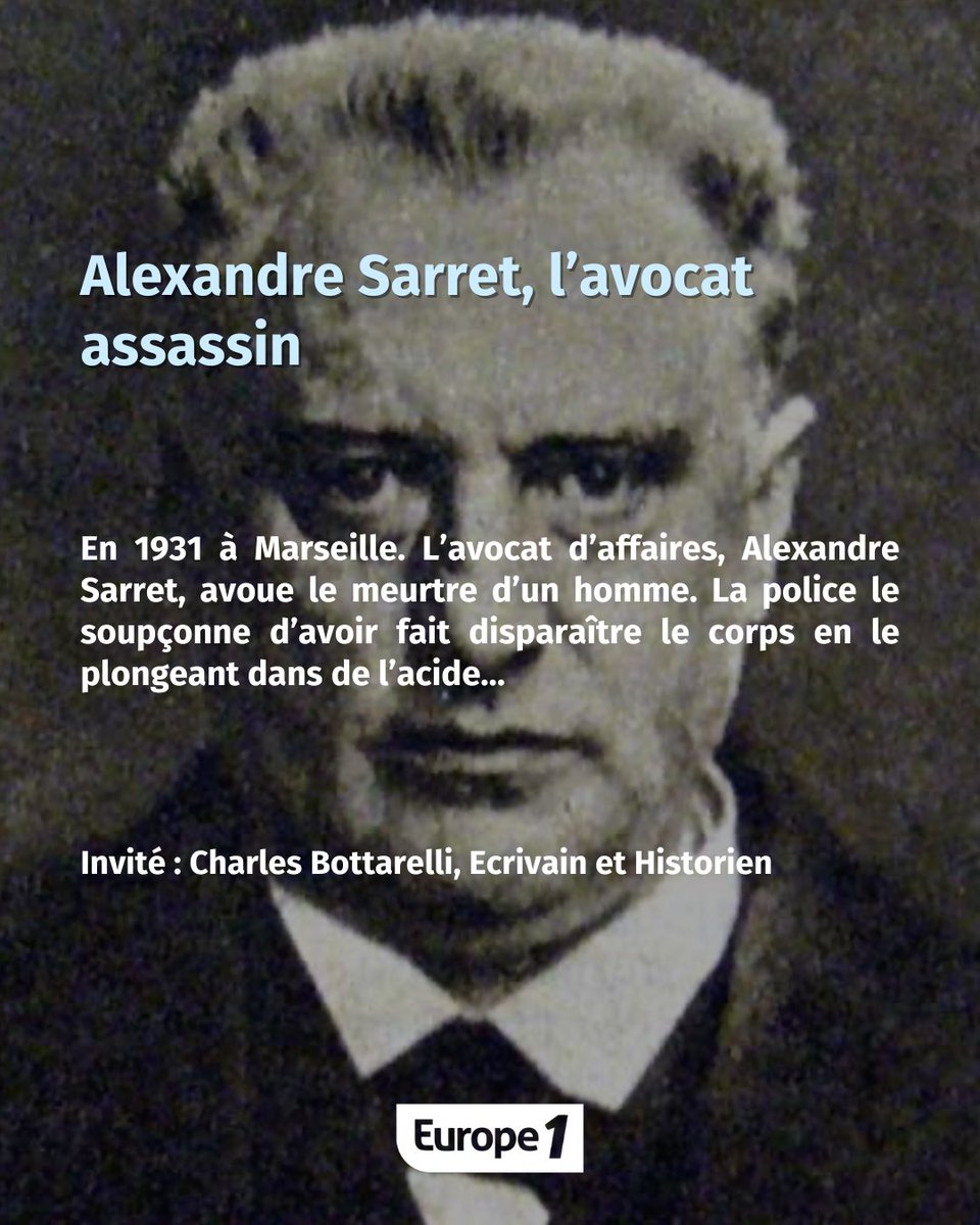 👉 Alexandre Sarret, l’avocat assassin 📍6h en #podcast 📍14h sur @europe1 En 1931 à Marseille. L’avocat d’affaires, Alexandre Sarret, avoue le meurtre d’un homme.… Invité : Charles Bottarelli, Ecrivain et Historien @hondelatte #hondelatteraconte