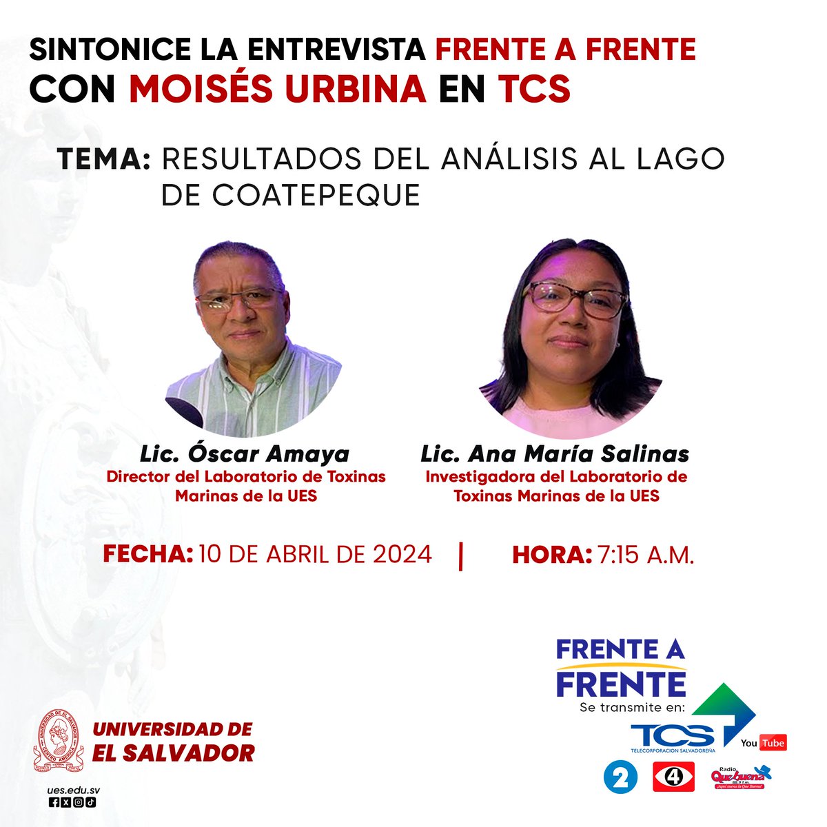 ¡No se pierda mañana, la entrevista 'Frente a Frente' de TCS! 🎙️

Participarán científicos de #LaUES para hablar sobre los resultados del análisis efectuado al #LagodeCoatepeque por nuestro Laboratorio de Toxinas Marinas (LABTOX). 🌊🔬