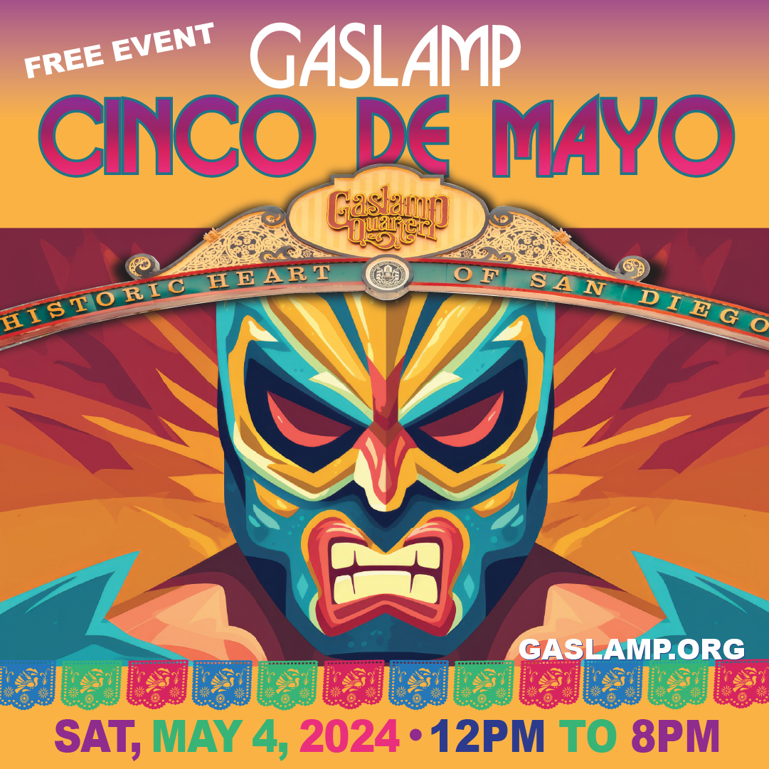 Are you ready for Gaslamp Cinco De Mayo FREE Event‼️ 🇲🇽 😍 🤗 

🗓️ Saturday, May 4th, 2024
🕛 12 PM - 8 PM
🆓 FREE Event

🤼‍♂️  Lucha Libre Matches: FREE Meet & Greets 
🎺 Live Music
🚗  Lowrider Show & Competition

Get more info &  your FREE tickets, here: gaslamp.org/cinco-de-mayo/
