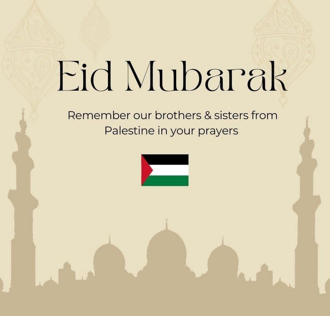 Assalam o Alikum 

As you celebrate Eid with your family, please don’t forget about Palestine 🇵🇸