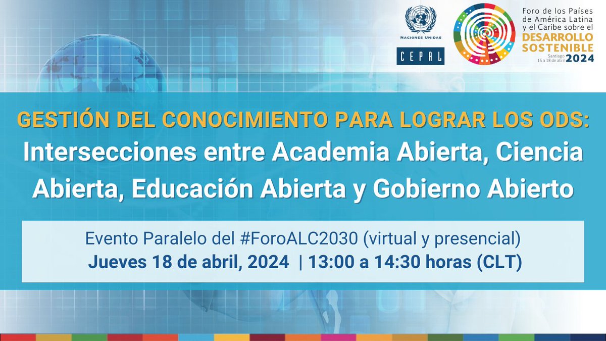 ¿Quieres sumarte presencialmente al evento paralelo del #ForoALC2030 sobre #CienciaAbierta, #AcademiaAbierta #GobiernoAbierto y #EducaciónAbierta? ¡Apúrate! Inscríbete antes del 🔟 de abril: bit.ly/3U8G8Nx