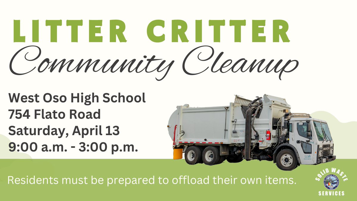 Our next #CCLitterCritter community cleanup event is on Saturday, April 13, from 9:00 a.m. to 3:00 p.m. at West Oso High School. Be prepared to unload your own items. Visit cctx.info/3vZQp2h to view the list of acceptable items. For more info, call 3-1-1. #CorpusChristi