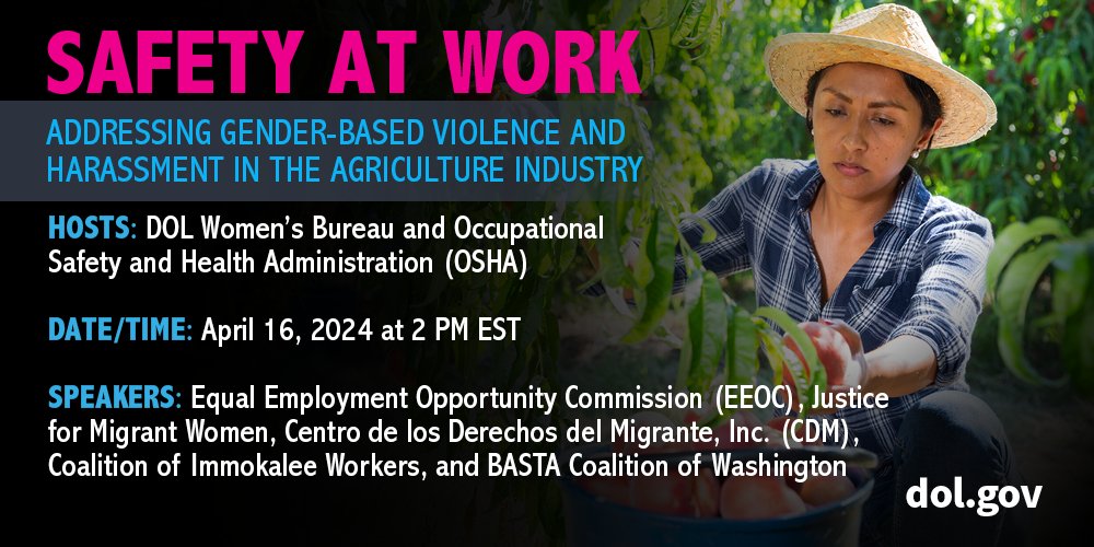 Agricultural workers, especially women, face particular challenges related to gender-based violence & harassment in the world of work. We're thrilled to be joined for a webinar on this topic next week by @OSHA_DOL @USEEOC @mujerxsrising @cdmigrante & @ciw dol.gov/agencies/wb/ev…