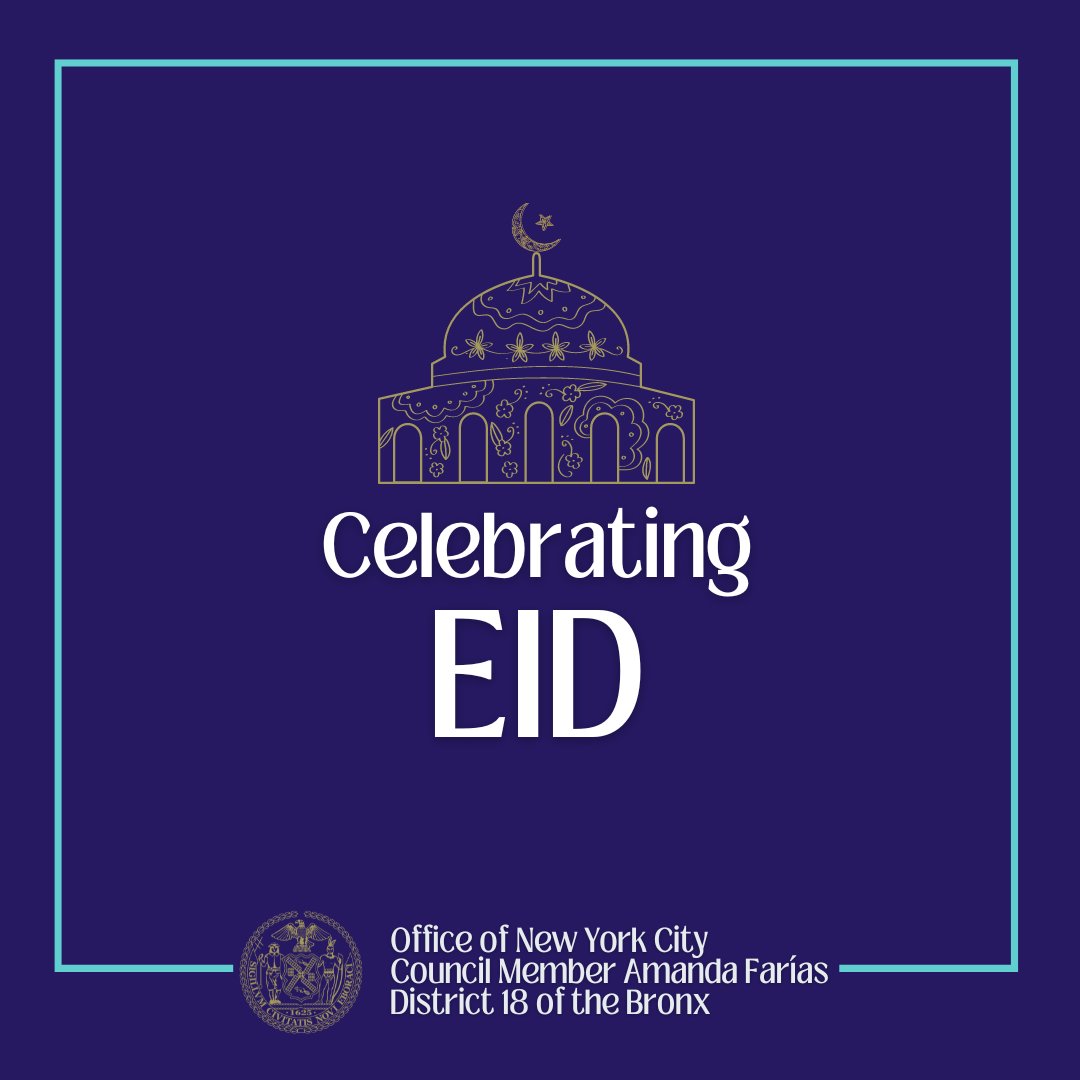 Eid Mubarak to all in #CD18 and citywide! ☪️