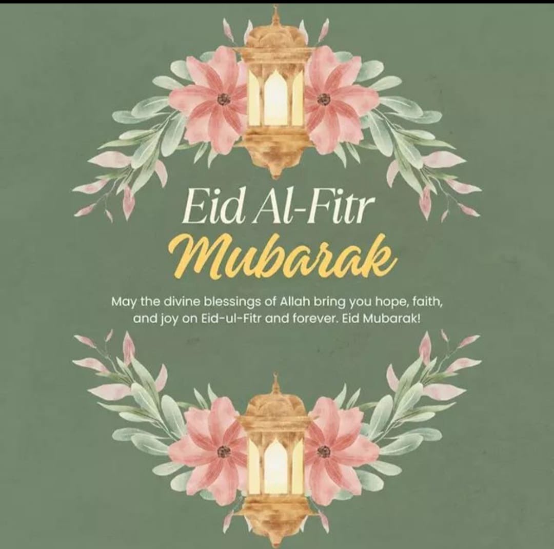 #Eid Al-Fitr Mubarak# May the divine blessings of the Almighty bring you hope, faith and joy on Eid Al-Fitr #Eid Mubarak! 💐💐💐🌹🌹🌹