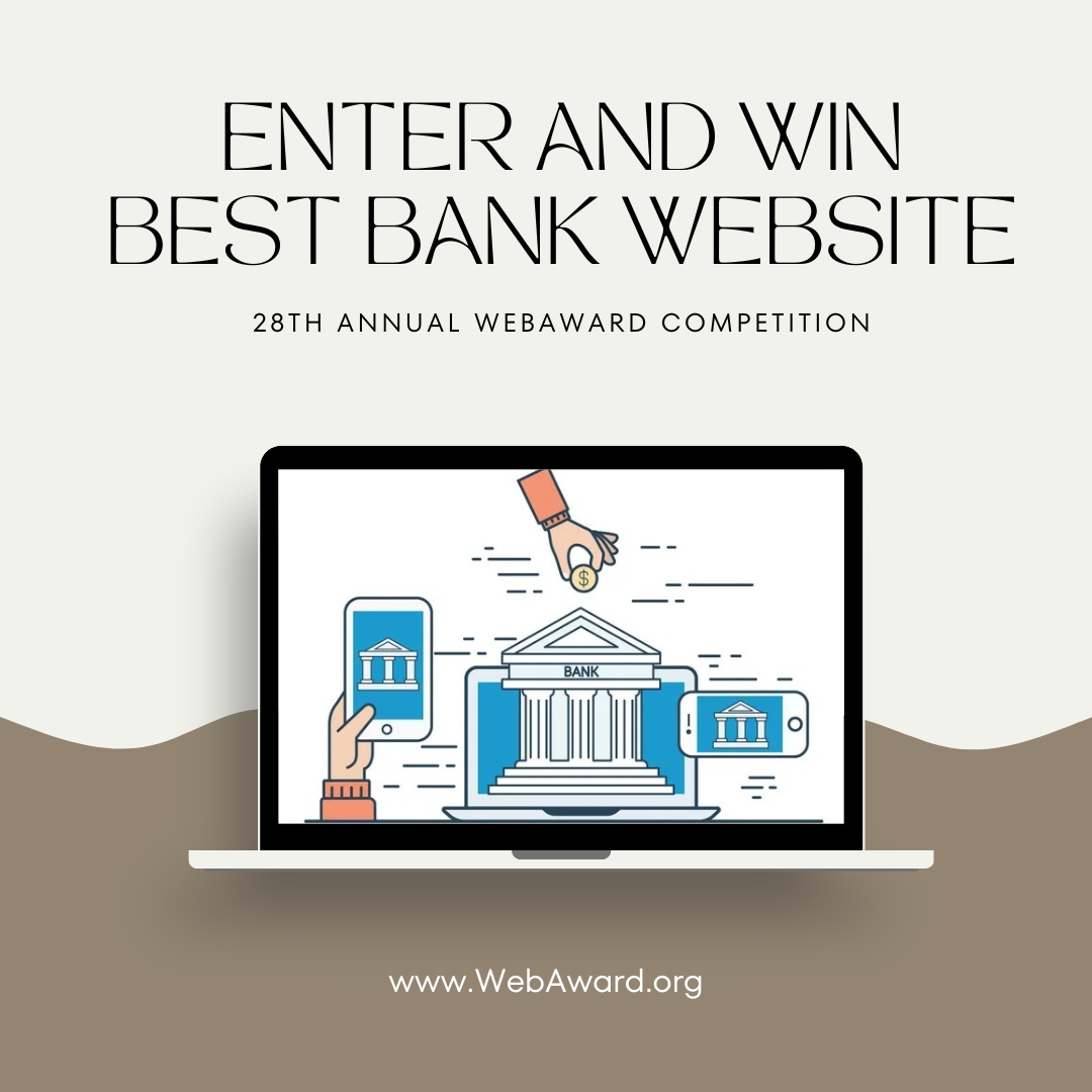 Win Best Bank Website in the @WebMarketAssoc 28th #WebAward for #WebsiteDevelopment at WebAward.org Enter by 5.31.24.

#Bank #financialservicesmarketing #Banking #BankMarketing #digitalbanking #onlinebanking #ebanking #bankingtechnology #bankingindustry #bankingnews