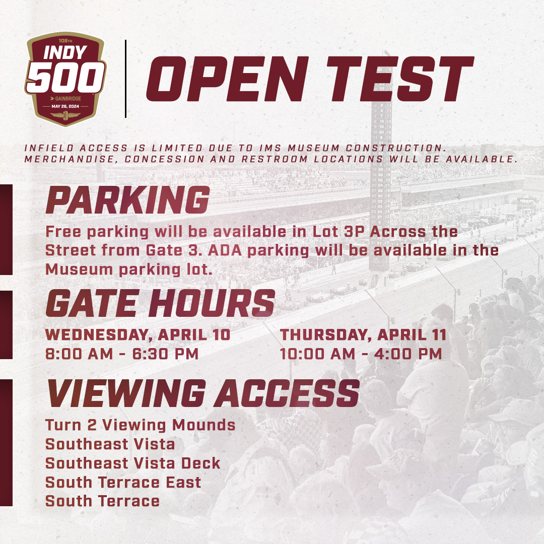 A lot of left turning 🔜 Plan Ahead for the #Indy500 Open Test! Check out the info below and make sure you're prepared for your visit to the track! #INDYCAR | #IsItMayYet?