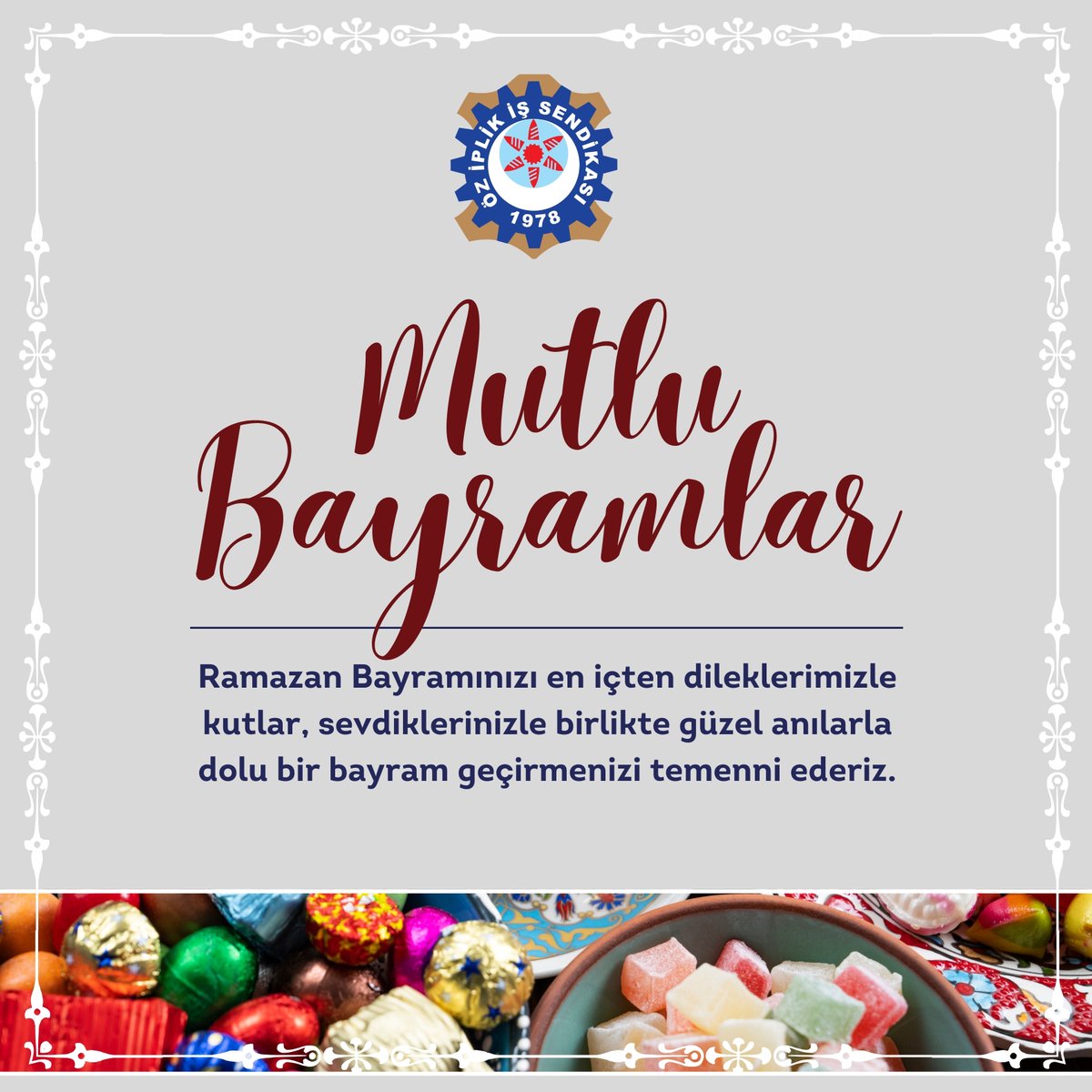 RAMAZAN BAYRAMINIZ MÜBAREK OLSUN #RamazanBayramı'nızı en içten dileklerimizle kutlar, sevdiklerinizle birlikte güzel anılarla dolu bir bayram geçirmenizi temenni ederiz. Öz İplik İş Sendikası Genel Yönetim Kurulu