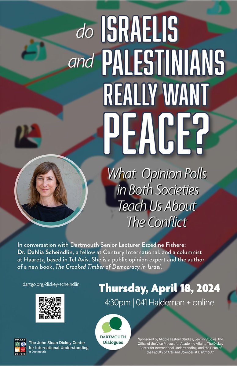 Do Israelis and Palestinians really want peace? As part of Dartmouth Dialogue, we are hosting @dahliasc to discuss the changes in Israeli and Palestinian public opinions, on April 18, 4.30 PM (livestreamed and recorded). Join us @DartmouthDickey @dartmouthartsci @DartmouthMES